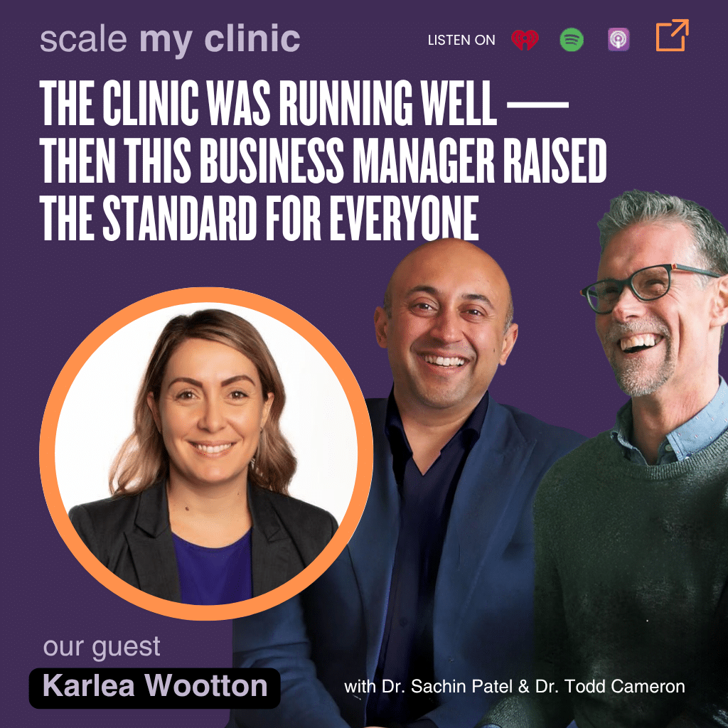 The Clinic Was Running Well —Then This Business Manager Raised the Standard for Everyone with Karlea Wootton