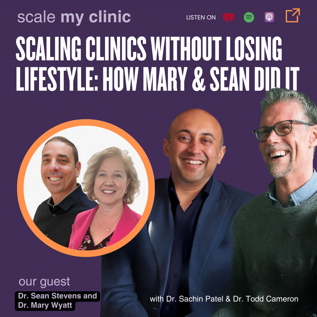 Scaling Clinics Without Losing Lifestyle: How Mary & Sean Did It